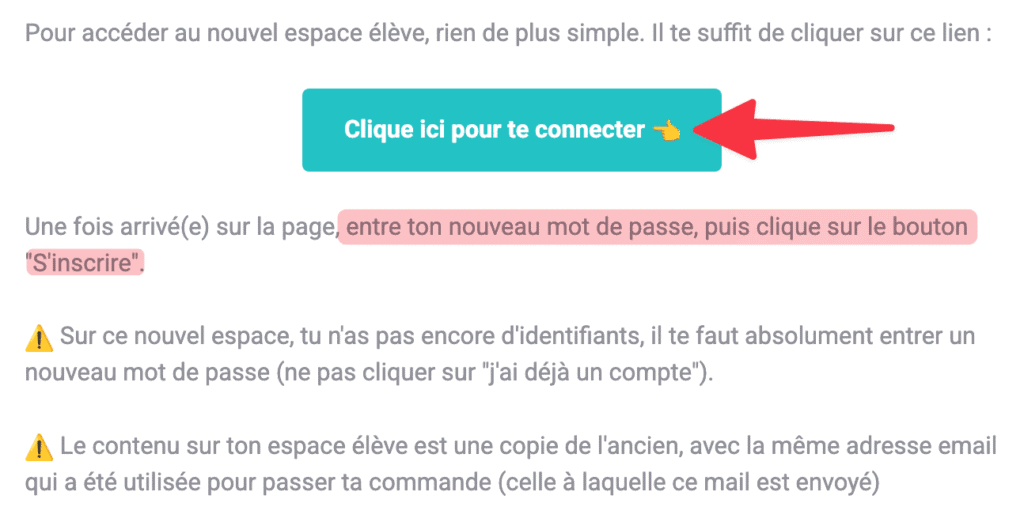 Capture d'écran d'instructions en français avec un bouton sarcelle intitulé Clique ici pour te connecter et une flèche rouge pointant vers lui. Le texte surligné indique qu'il faut saisir un nouveau mot de passe, puis cliquer sur le bouton Sinscrire.